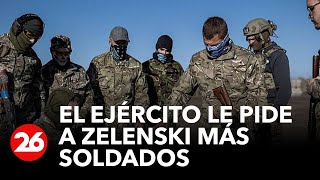 El ejército le pide a Zelenski más soldados para la guerra contra Rusia [upl. by Alage745]