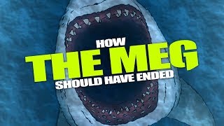 How The Meg Should Have Ended [upl. by Aleakam]