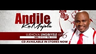 Andile KaMajola  U Jehovah Ungibiyele Official Music Video [upl. by Vanthe658]