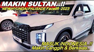 SUV SULTAN MAKIN SEMPURNA New Hyundai Palisade Facelift 2023 Masuk Indonesia [upl. by Elna]