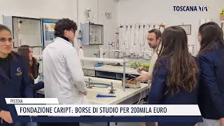 20240708 PISTOIA  FONDAZIONE CARIPT BORSE DI STUDIO PER 200MILA EURO [upl. by Aiuhsoj313]