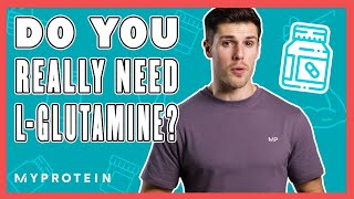 What Is LGlutamine Glutamine Benefits amp Why You Should Take It  Myprotein [upl. by Adnarb]