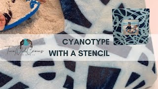 DIY Cyanotype Fabric Art Using a Stencil  StepbyStep Tutorial [upl. by Dupre]