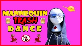 MANNEQUIN TRASH DANCE 🚮 [upl. by Narcissus]