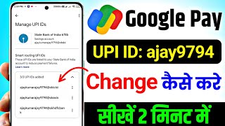 Google pay upi id change kaise kare 2024 How to change upi id in google pay change upi id gpay [upl. by O'Brien]