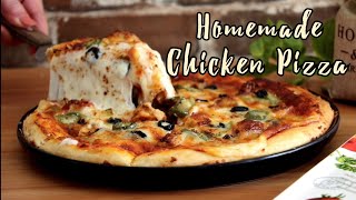 Chicken Pizza Recipe  The Best Homemade Pizza Youll Ever Eat  Hira Bakes [upl. by Dumond]