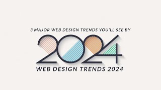 3 Major Web Design Trends You’ll See by 2024  web design trends 2024  trends 2024 trends [upl. by Silera870]