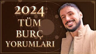 2024 TÜM BURÇ YORUMLARI [upl. by Teemus]