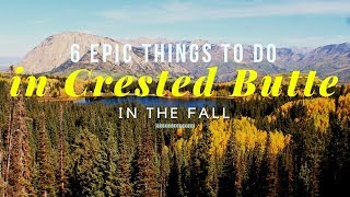 6 Things to Do in Crested Butte in Fall 2019 [upl. by Sindee]