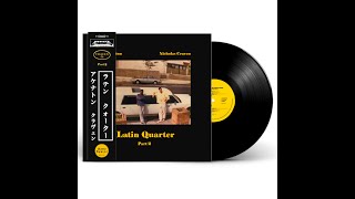 Akhenaton amp Nicholas Craven quotLatin Quarter Pt 2quot Vinyl PreOrder Out Now [upl. by Marteena]