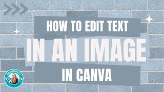 Edit text in an image in CANVA [upl. by Nyrhtakyram]