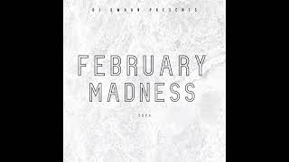 DJ Qwhan  February Madness 2024 [upl. by Leuqim]