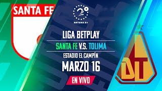 SANTA FE VS DEPORTES TOLIMA  LIGA BETPLAY  EN VIVO [upl. by Kosey856]