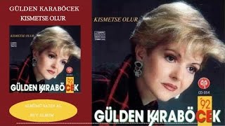 Gülden Karaböcek  Kısmetse Olur Official Audio [upl. by Uriisa509]