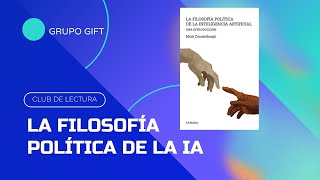 Club de lectura quotquotLa filosofía política de la Inteligencia artificialquot [upl. by Alpert]