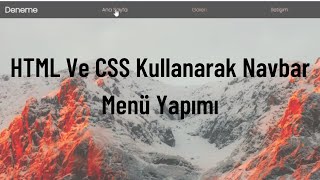 HtmlCss Ders 45 HTML Ve CSS Kullanarak Navbar Menü Yapımı [upl. by Cassella]