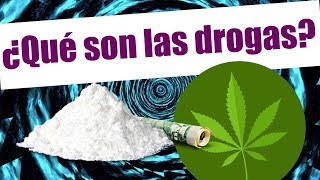 ¿Qué son las drogas [upl. by Bullough]