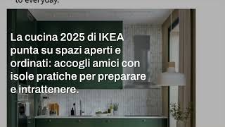 IKEA cucine anticipazioni catalogo 2025 domina il minimal [upl. by Wendt]