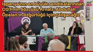 CGT Sözcüsü Abdullah Öcalanın özgürlüğü için çalışacağız [upl. by Manchester]