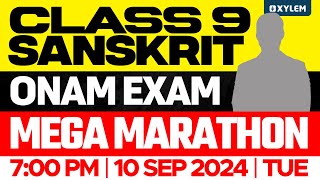 Class 9 Sanskrit  Onam Exam  Mega Marathon  Xylem Class 9 [upl. by Mini103]