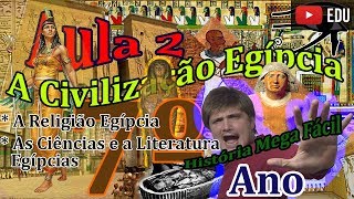 7º Ano Civilização Egípcia  Aula 2 [upl. by Mitran]