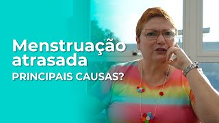 Menstruação atrasada 7 motivos que podem causar alteração no ciclo menstrual que não são gravidez [upl. by Morgen]