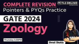 COMPLETE REVISION  GATE 2024  Zoology  Shruti Shukla [upl. by Enamrahc]