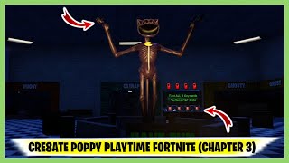 POPPY PLAYTIME CHAPTER 3 Fortnite WALKTHROUGH TUTORIAL  CRE8ATE POPPY PLAYTIME FORTNITE [upl. by Leamse]