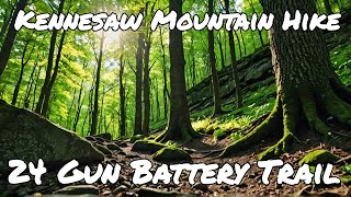 EXPLORING Kennesaw Mountain National Parks 24 Gun Battery Trail in 4K [upl. by Anyat]