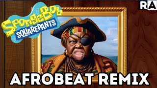 Spongebob SquarePants Afrobeat Remix Raissa Artista [upl. by Esened]