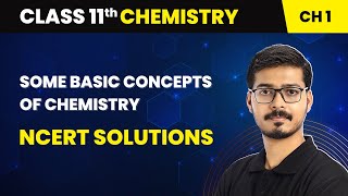 Some Basic Concepts of Chemistry Q13 Chapter 1 NCERT solutions CHEMISTRY Class 11 [upl. by Leahcir]