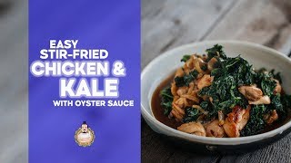 Chicken amp Kale with Oyster Sauce  Recipe  Easy Asian Home Cooking [upl. by Xxam]