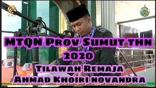 Ahmad Khairi Novandra  Cabang Tilawah Remaja  MTQN Provinsi Sumut ke 37 Tahun 2020 [upl. by Aisyat]