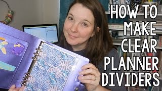 How to Make Clear Planner Dividers  Tutorial  Cut Files [upl. by Louth]