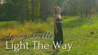 Spring Lovelle Light The Way Official Lyric Music Video [upl. by Mafala]