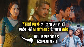 Dehati Ladke All Episodes Explained in Hindi  Dehati Ladke Full Webseries Explained [upl. by Shirley]