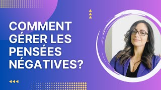 Comment gérer les pensées automatiques négatives [upl. by Norabal]