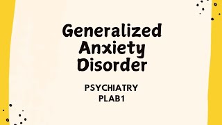 Generalised Anxiety Disorder  Plab Keys  Plab Lectures [upl. by Eilssel]