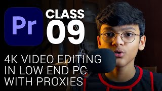 Edit Faster With Proxies  Premiere Pro Class 09  Tech Business [upl. by Sikras]