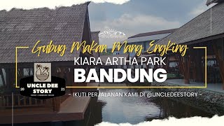 Gubug Makan Mang Engking Kiara Artha Park Suasana Baru Khas Sunda Bandung [upl. by Mountfort]