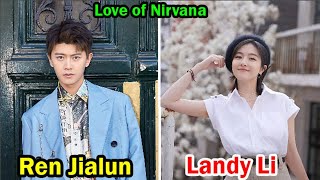 Ren Jialun And Landy Li Love of Nirvana  Lifestyle Comparison  Facts  Bio [upl. by Nolham]