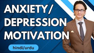 Anxiety  Depression Motivation 8 HindiUrdu [upl. by Ennayar461]