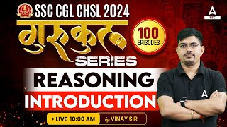 SSC CGL CHSL 2024  Reasoning introduction Class By Vinay Tiwari [upl. by Hidie]