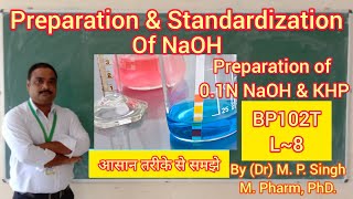 Preparation amp Standardization of Sodium Hydroxide NaOH  Pharmaceutical Analysis  BP102T  L [upl. by Azmuh173]