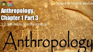 Anthropology Chapter 1  Part 3   Linguistic Anthropology SocioCultural Anthropology [upl. by Rowland]