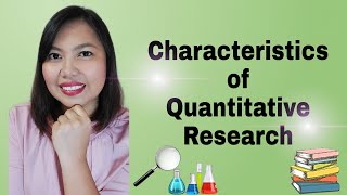 Characteristics of Quantitative Research [upl. by Relyuc]