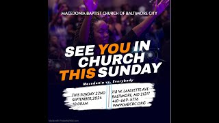 September 22 2024  Macedonia Baptist Church of Baltimore City  Rev Jonthan Wade [upl. by Harp]