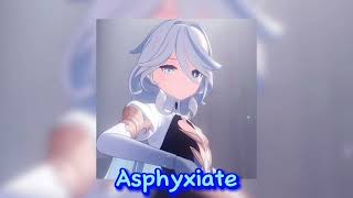 asphyxiate meme  sloweddaycore and reverbed [upl. by Erminna532]