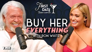 Buy Her Everything with Ron White  First Date with Lauren Compton  Ep 04 [upl. by Suiradal]