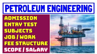 Petroleum Engineering  Scope of petroleum engineering  Salary of petroleum engineer [upl. by Nnylkcaj]